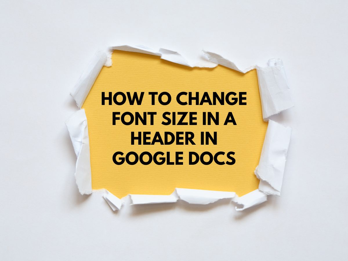 How to Change Font Size in a Header in Google Docs